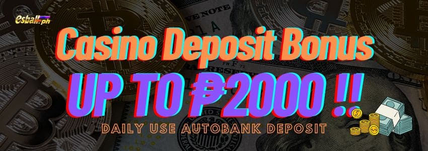 Daily Casino Deposit Bonus up to ?2000, Use AutoBank Deposit