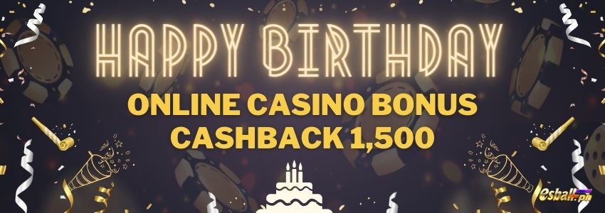 Ano ang Birthday Bonus Online Casinos Promotion