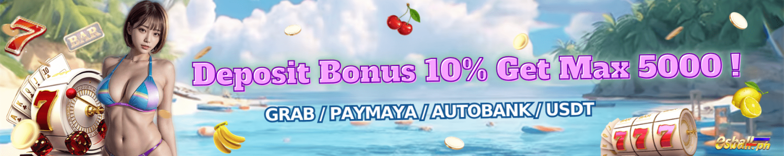 Online Casino Free Deposit Bonus 5000 on Grab/Paymaya/Autobank/USDT